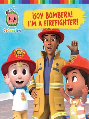 cover image of ¡Soy Bombera! / I'm a Firefighter!